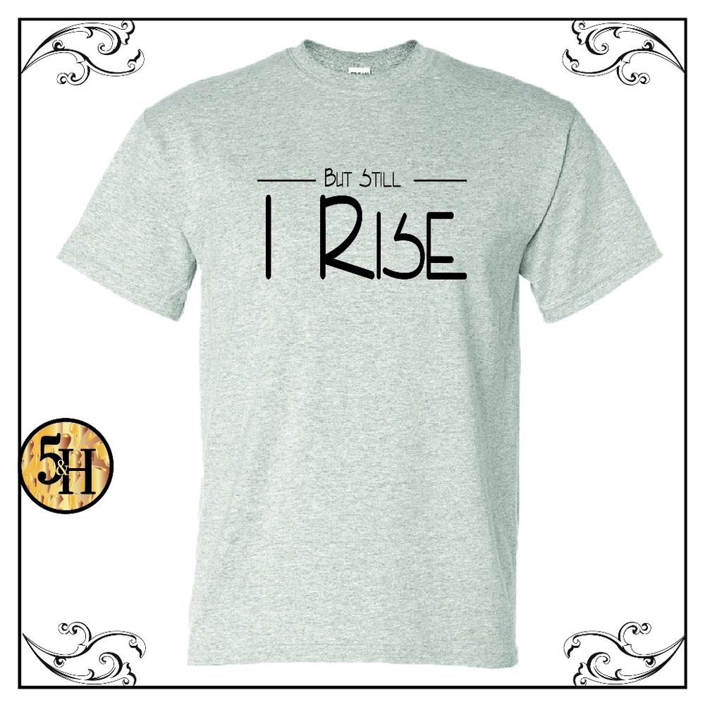 But Still I Rise